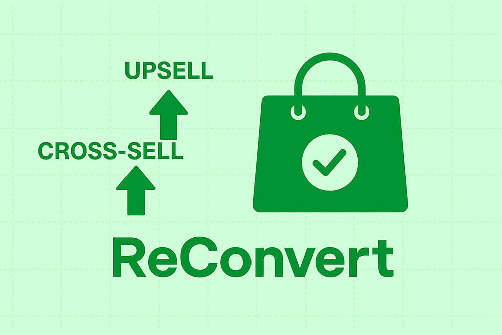 ReConvert – Upsell & Cross-sell אוטומטי